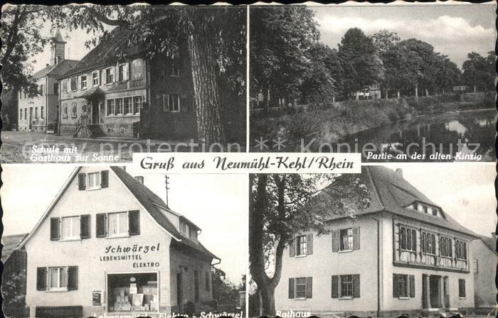 Neumuehl Kehl Schule Gasthaus Sonne Kinzig Lebensmittel Schwaerzel Rathaus