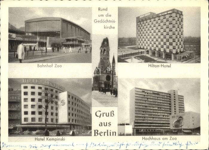 BERLIN  CITY Bahnhof Zoo Hotel Kempinski Hochhaus Hilton Kaiser Wilhelm Gedaecht