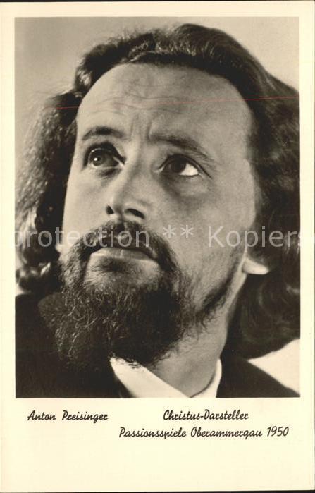 Schauspieler Anton Preisinger Christus Darsteller Ob