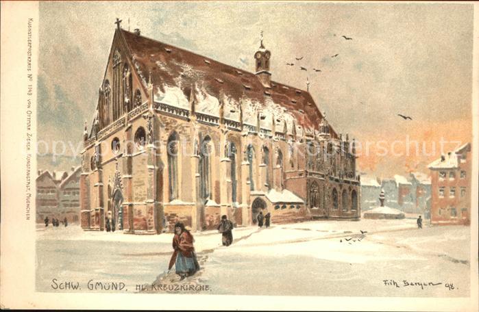 Schwaebisch Gmuend Hl. Kreuzkirche Kuenstlerkarte Fritz Berger