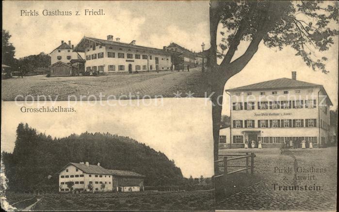 Traunstein Oberbayern Pirkls Gasthaus Grossschaedelhaus