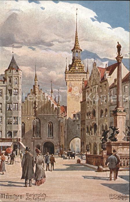 Wagner Richard Kuenstler Nr. 7 München Marienplatz altes Rathaus