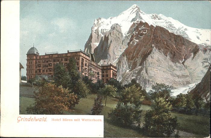 Grindelwald BE Hotel Baeren Wetterhorn