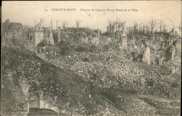Longwy Lothringen Hopital de Siege