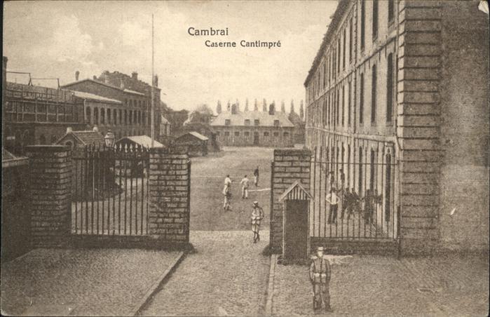 Cambrai Caserne Cantimpre