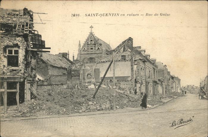Saint-Quentin 02 Aisne en ruines Rue Guise