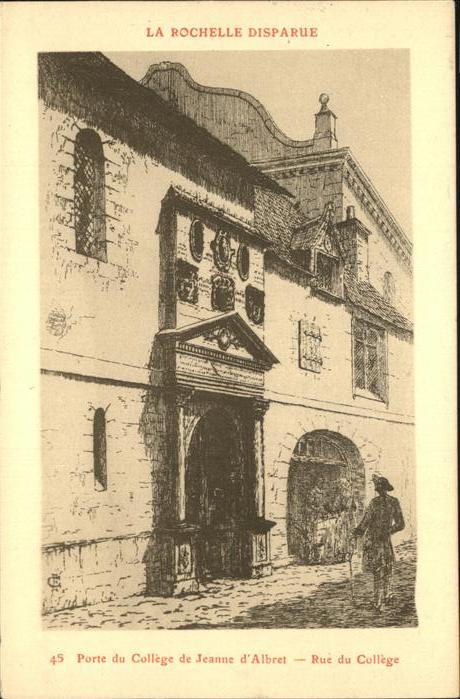 La Rochelle Charente-Maritime Porte College Jeanne d Albret Rue du Co