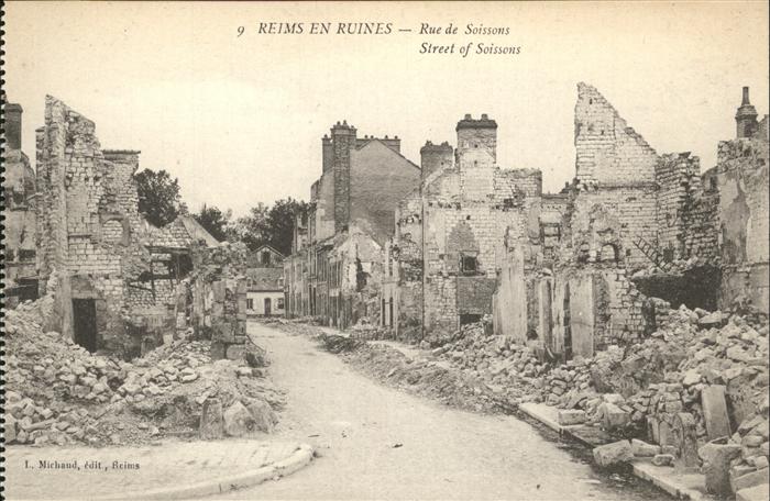 Reims Champagne Ardenne en Ruines Rue de Soissons