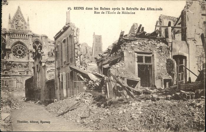 Reims Champagne Ardenne Ruines apres la Retralte des Allemands