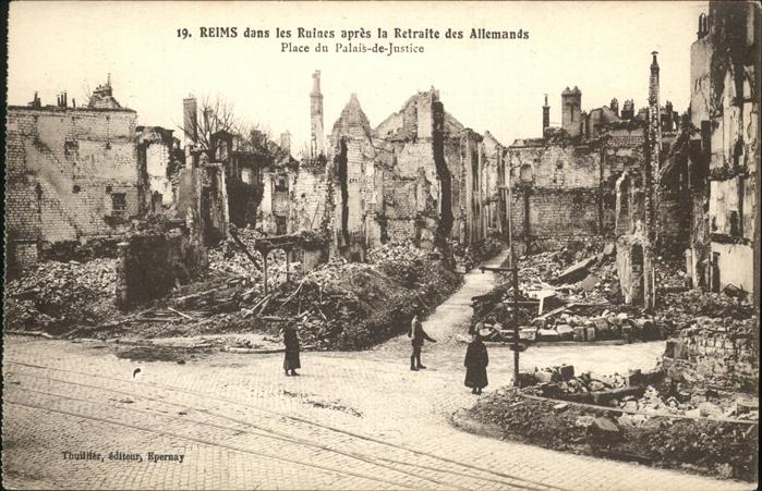 Reims Champagne Ardenne les Ruines apres la Retraite des Allema