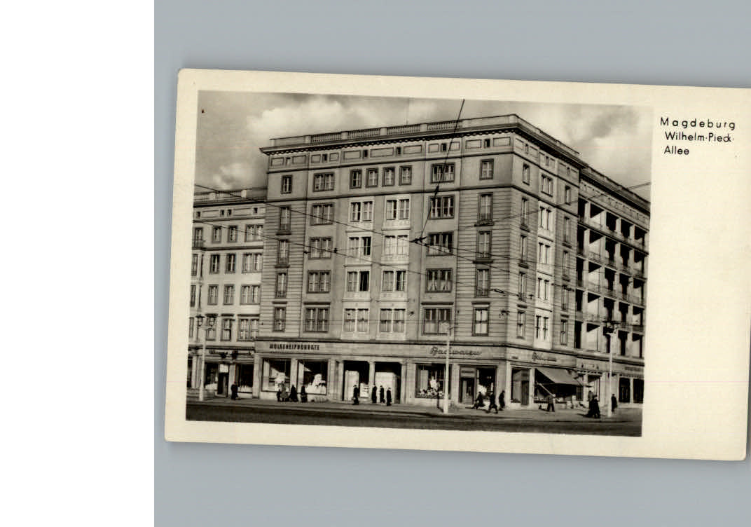 Magdeburg Wilhelm - Pieck - Allee