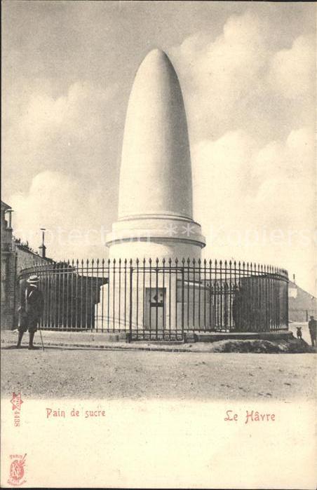 Le Havre Pain de Sucre Monument