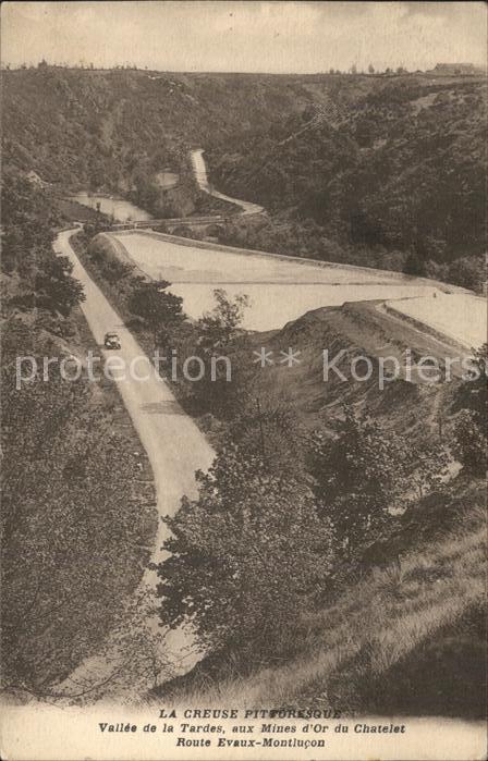 Evaux-les-Bains Vallee de la Tardes Mines d_Or du Chate