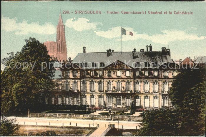 Strasbourg Alsace Ancien Commissariat General et la Cathe