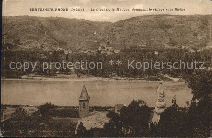 Serves-sur-Rhone Le Clocher la Madone Statue le Rhone
