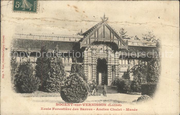 Nogent-sur-Vernisson Ecole Forestiere des Barres Ancien Chal