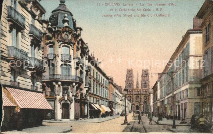 Orleans Loiret Rue Jeanne d_Arc et Cathedrale Sainte C