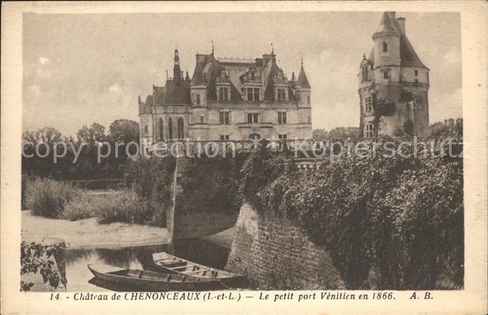 Chenonceaux Indre et Loire Chateau Petit port Venitien