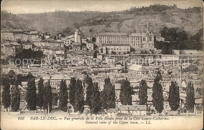 Bar-le-Duc Vue generale de la Ville Haute prise de