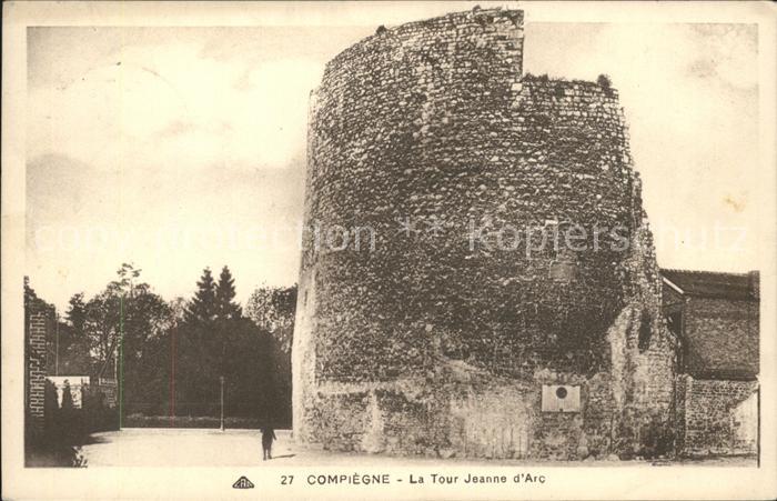 Compiegne Oise La Tour Jeanne d Arc
