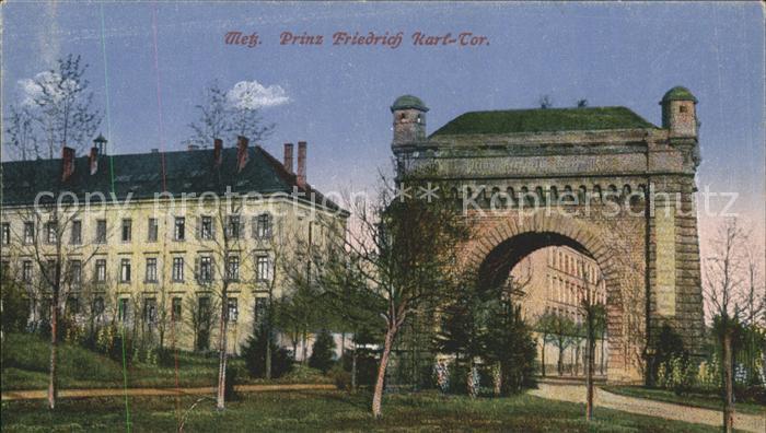 Metz  57 Moselle Prinz Friedrich Karl-Tor
