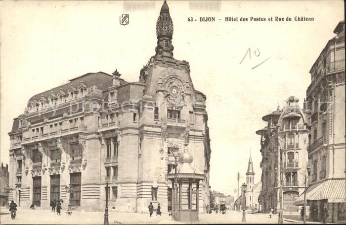 Dijon 21 HOtel des Postes Rue du Chateau