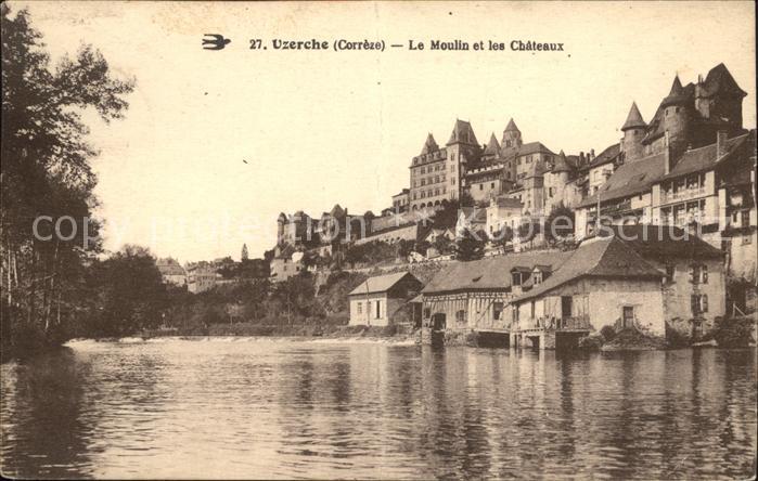 Uzerche Moulin et les Chateaux