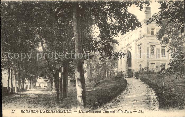 Bourbon-l Archambault Etablissement Thermal et le Parc