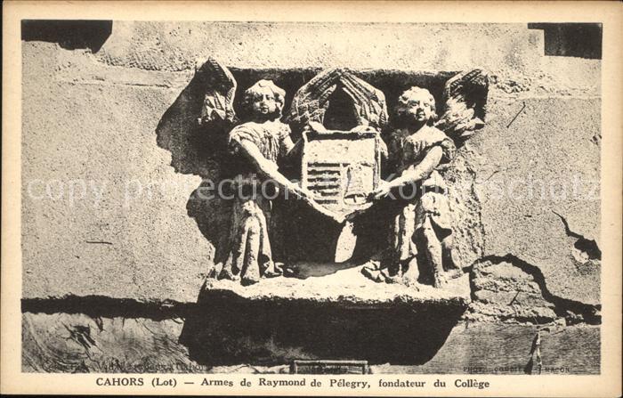 Cahors Armes de Raymond de Pelegry Fondateur d