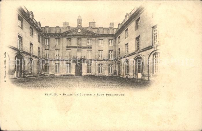 Senlis Oise Palais de Justice Sous Prefecture