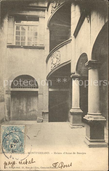 Montferrand Clermont-Ferrand Maison d_Anne de Beaujeu