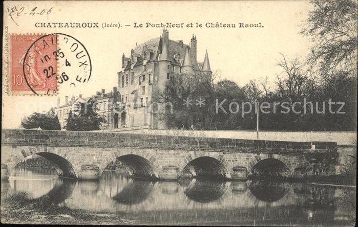 Chateauroux Indre Pont Neuf et Chateau Raoul