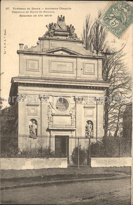 Dreux Ancienne Chapelle Tombeau de Diane de P