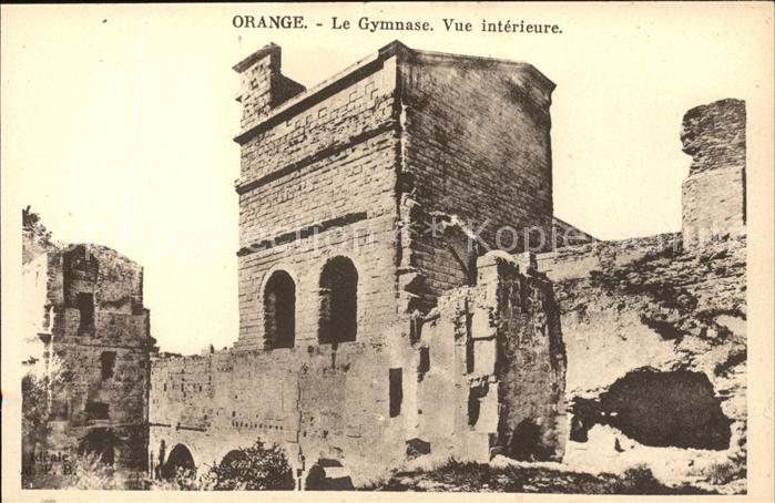 Orange Vaucluse Le Gymnase vue interieure Ruines Guerre Mondiale
