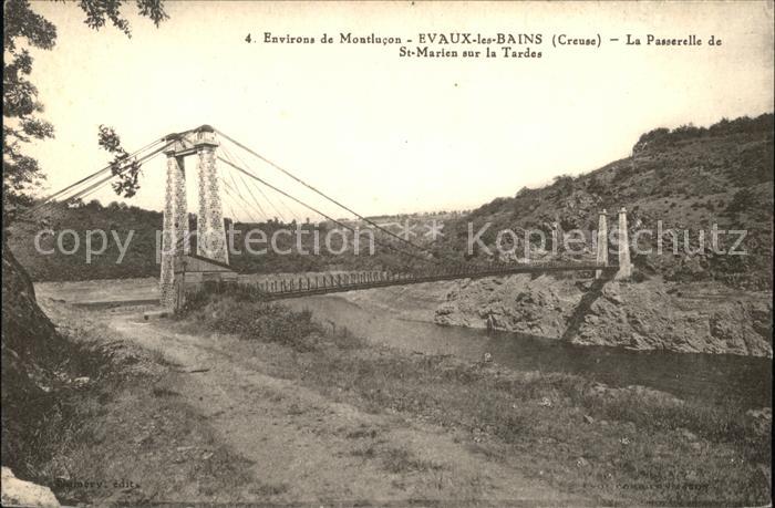 Evaux-les-Bains Passerelle de St Marien sur la Tardes