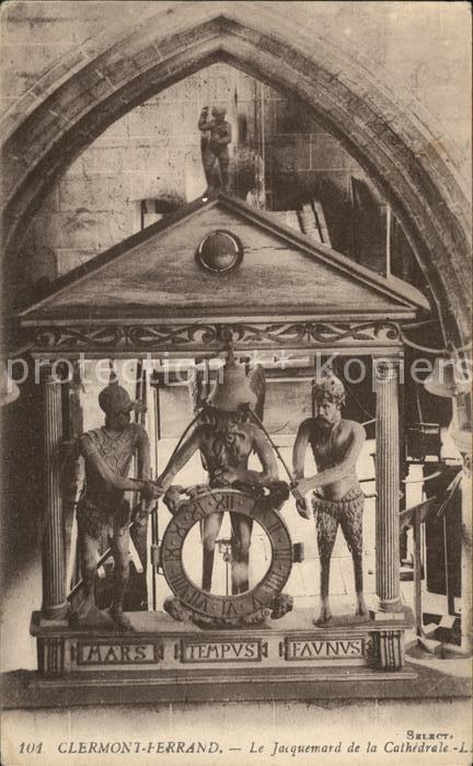 Clermont-Ferrand Le Jacquemard de la Cathedrale