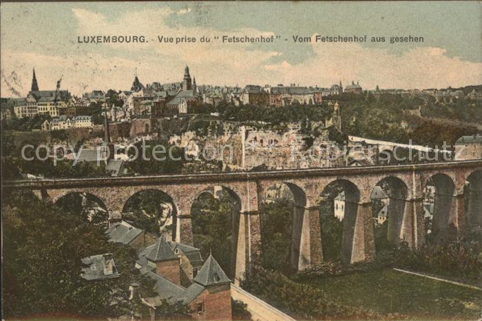 LUXEMBOURG  Luxemburg Vue prise du Fetschenhof Viaduc