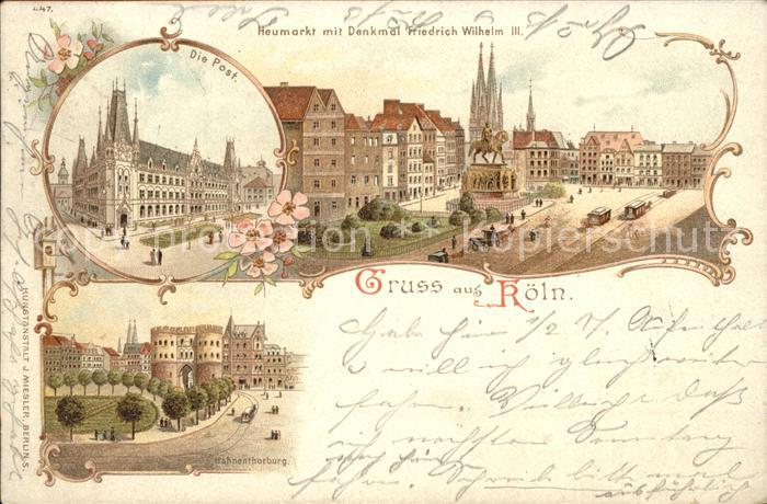 Koeln Rhein Post Heumarkt Friedrich Wilhelm Denkmal Hahnentorburg