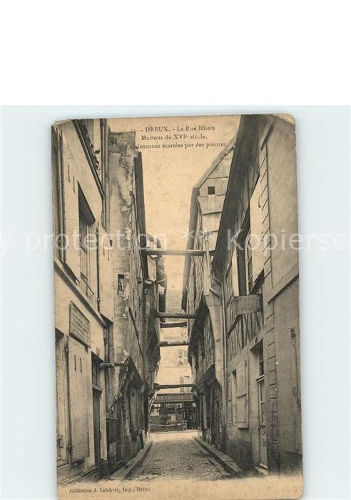 Dreux Rue Illiers Maisons du XVI siecle