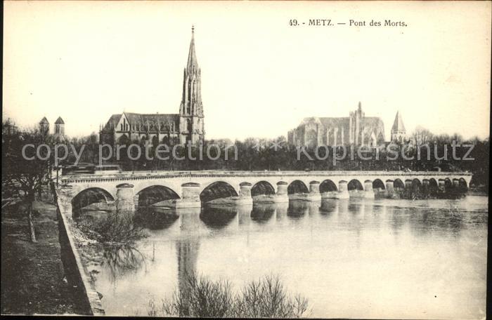 Metz 57 Moselle Pont des Morts Cathedrale