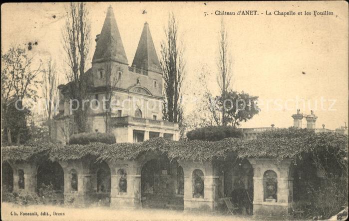 Anet Chateau Chapelle et les Fouilles