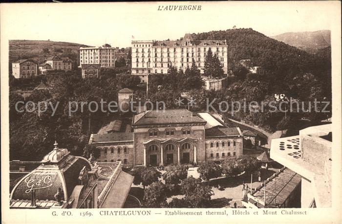 Chatelguyon Etablissement thermal Hotels et Mont Ch