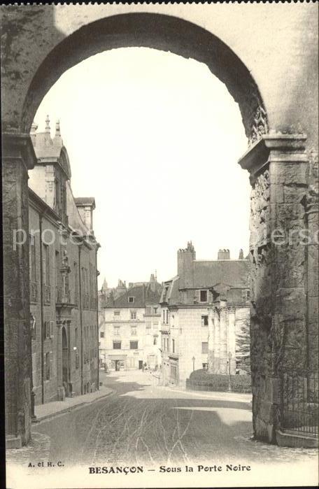Besancon Doubs Sous la Porte Noire
