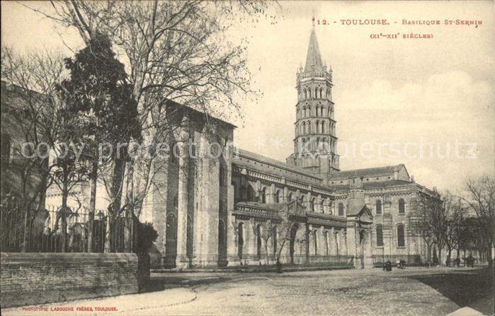 Toulouse Haute-Garonne Basilique Saint Sernin XII siecle