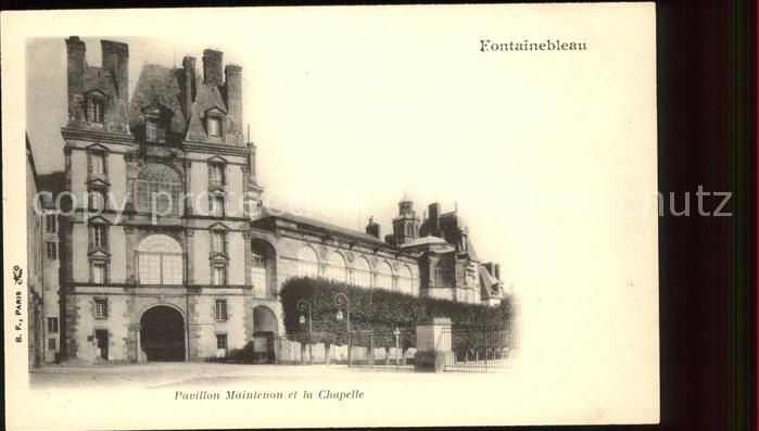 Fontainebleau Seine et Marne Pavillon Maintenon et la Chapelle