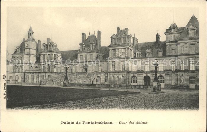 Fontainebleau Seine et Marne Palais Cour des Adieux