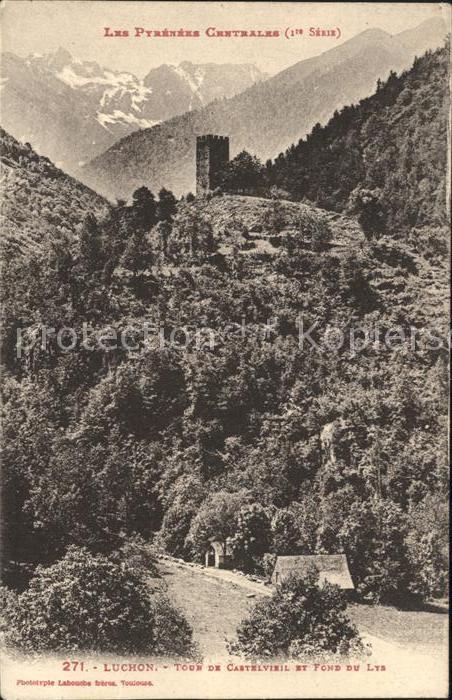 Luchon Haute-Garonne Tour de Castelvieil et Font du Lys Pyre