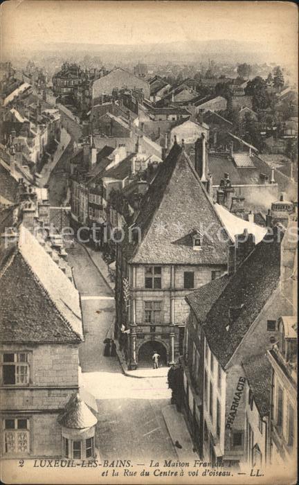 Luxeuil-les-Bains Maison Francois Ier Rue du Centre