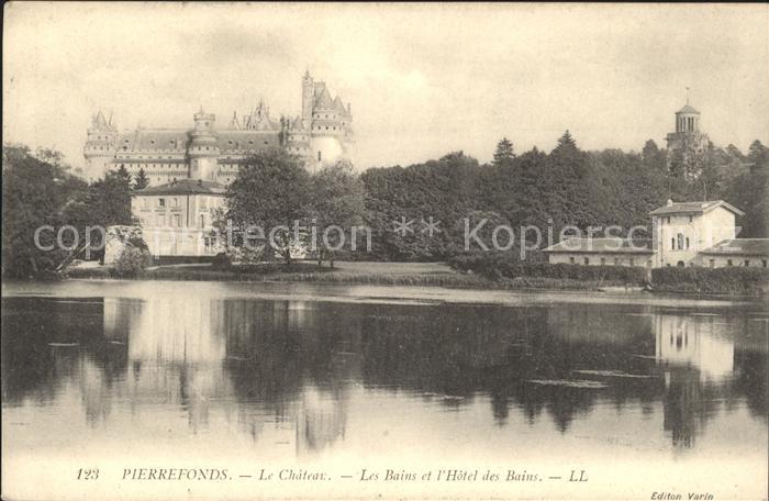 Pierrefonds Oise Chateau Les Bains et l_Hotel des Bains