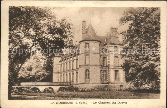 La Houssaye-en-Brie Chateau les Douves